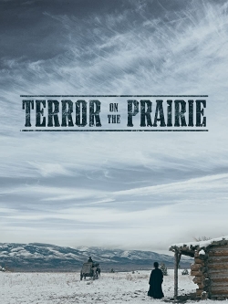 Terror on the Prairie Terror on the Prairie