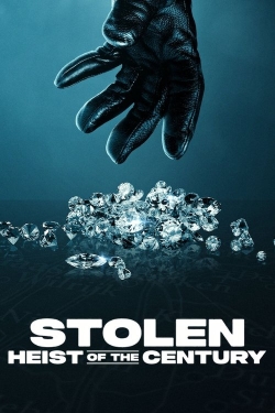 Stolen: Heist of the Century Stolen: Heist of the Century