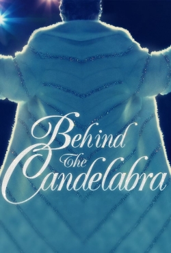 Behind the Candelabra Behind the Candelabra
