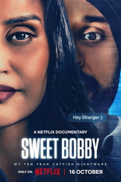 Sweet Bobby: My Catfish Nightmare Sweet Bobby: My Catfish Nightmare