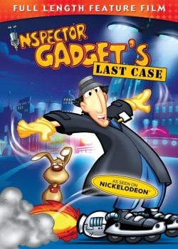 Inspector Gadget's Last Case Inspector Gadget's Last Case
