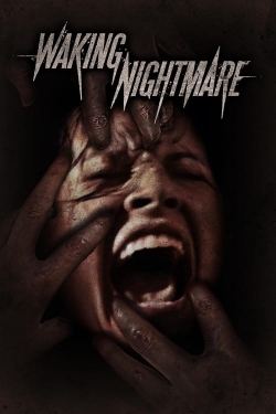 Waking Nightmare Waking Nightmare