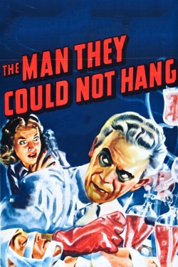 The Man They Could Not Hang The Man They Could Not Hang
