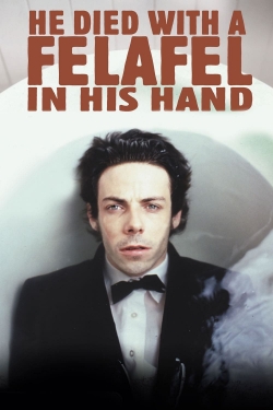 He Died with a Felafel in His Hand He Died with a Felafel in His Hand