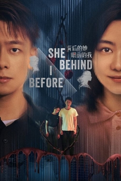 She Behind, I Before She Behind, I Before