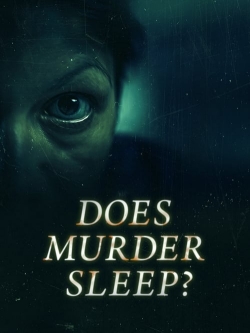 Does Murder Sleep Does Murder Sleep