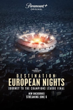 Destination: European Nights Destination: European Nights