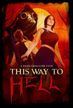 This Way to Hell This Way to Hell