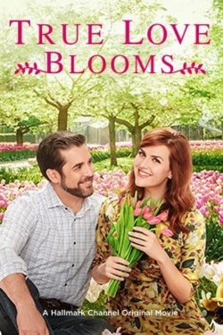 True Love Blooms True Love Blooms