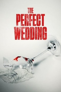 The Perfect Wedding The Perfect Wedding