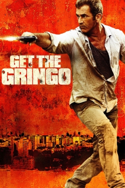 Get the Gringo Get the Gringo