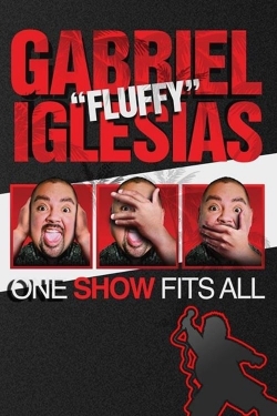 Gabriel Iglesias: One Show Fits All Gabriel Iglesias: One Show Fits All