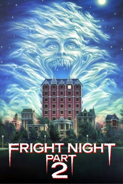 Fright Night Part 2 Fright Night Part 2