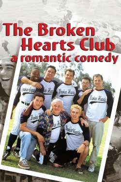 The Broken Hearts Club: A Romantic Comedy The Broken Hearts Club: A Romantic Comedy