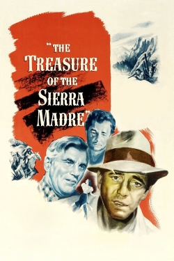 The Treasure of the Sierra Madre The Treasure of the Sierra Madre