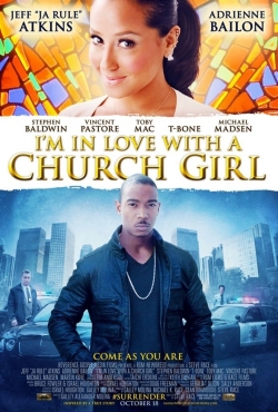 I'm in Love with a Church Girl I'm in Love with a Church Girl