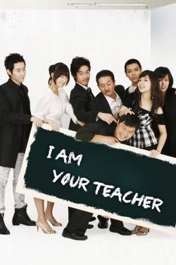 I am Your Teacher I am Your Teacher