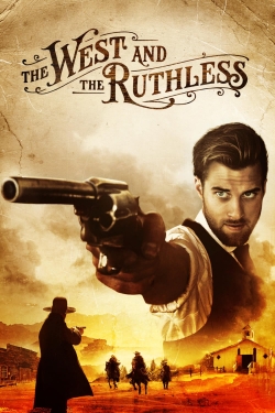 The West and the Ruthless The West and the Ruthless