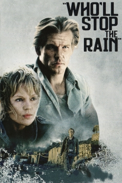Who'll Stop the Rain Who'll Stop the Rain