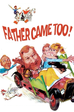 Father Came Too! Father Came Too!