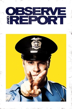 Observe and Report Observe and Report