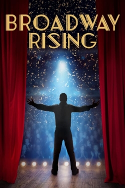 Broadway Rising Broadway Rising