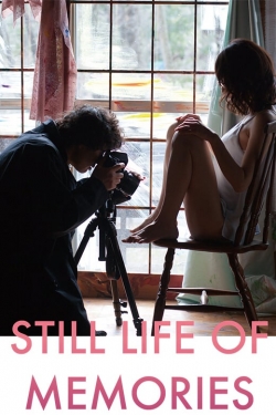 Still Life of Memories Still Life of Memories