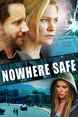 Nowhere Safe Nowhere Safe