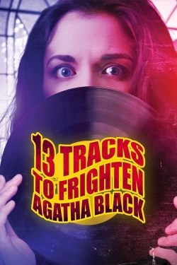 13 Tracks to Frighten Agatha Black 13 Tracks to Frighten Agatha Black