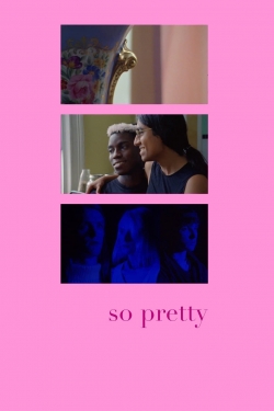 So Pretty So Pretty