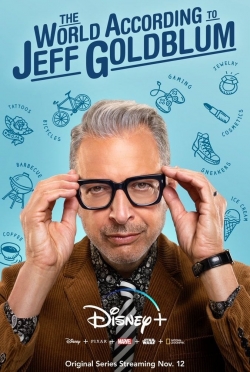 The World According to Jeff Goldblum The World According to Jeff Goldblum