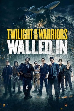 Twilight of the Warriors: Walled In Twilight of the Warriors: Walled In