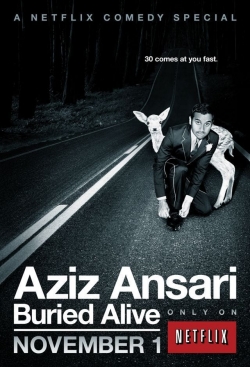 Aziz Ansari: Buried Alive Aziz Ansari: Buried Alive