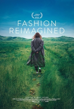 Fashion Reimagined Fashion Reimagined