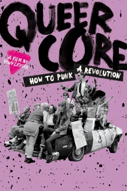 Queercore: How to Punk a Revolution Queercore: How to Punk a Revolution