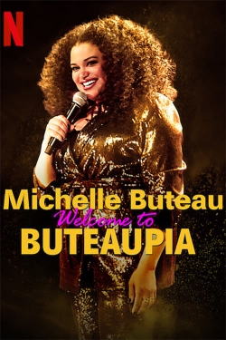 Michelle Buteau: Welcome to Buteaupia Michelle Buteau: Welcome to Buteaupia