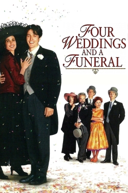 Four Weddings and a Funeral Four Weddings and a Funeral