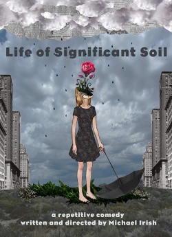 Life of Significant Soil Life of Significant Soil