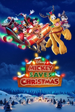 Mickey Saves Christmas Mickey Saves Christmas