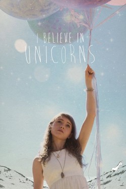 I Believe in Unicorns I Believe in Unicorns