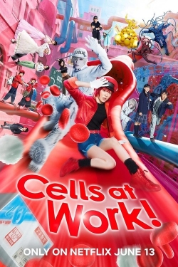 Cells at Work! Cells at Work!