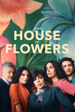 The House of Flowers The House of Flowers