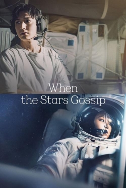 When the Stars Gossip When the Stars Gossip