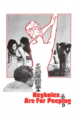 Keyholes Are for Peeping Keyholes Are for Peeping