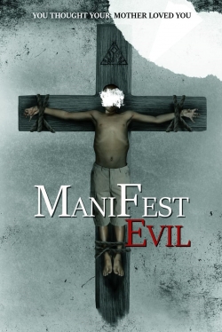 Manifest Evil Manifest Evil
