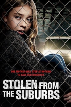 Stolen from the Suburbs Stolen from the Suburbs