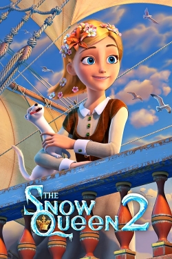 The Snow Queen 2: Refreeze The Snow Queen 2: Refreeze