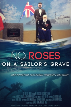 No Roses on a Sailor's Grave No Roses on a Sailor's Grave