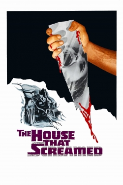 The House That Screamed The House That Screamed