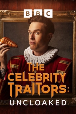 The Celebrity Traitors: Uncloaked The Celebrity Traitors: Uncloaked